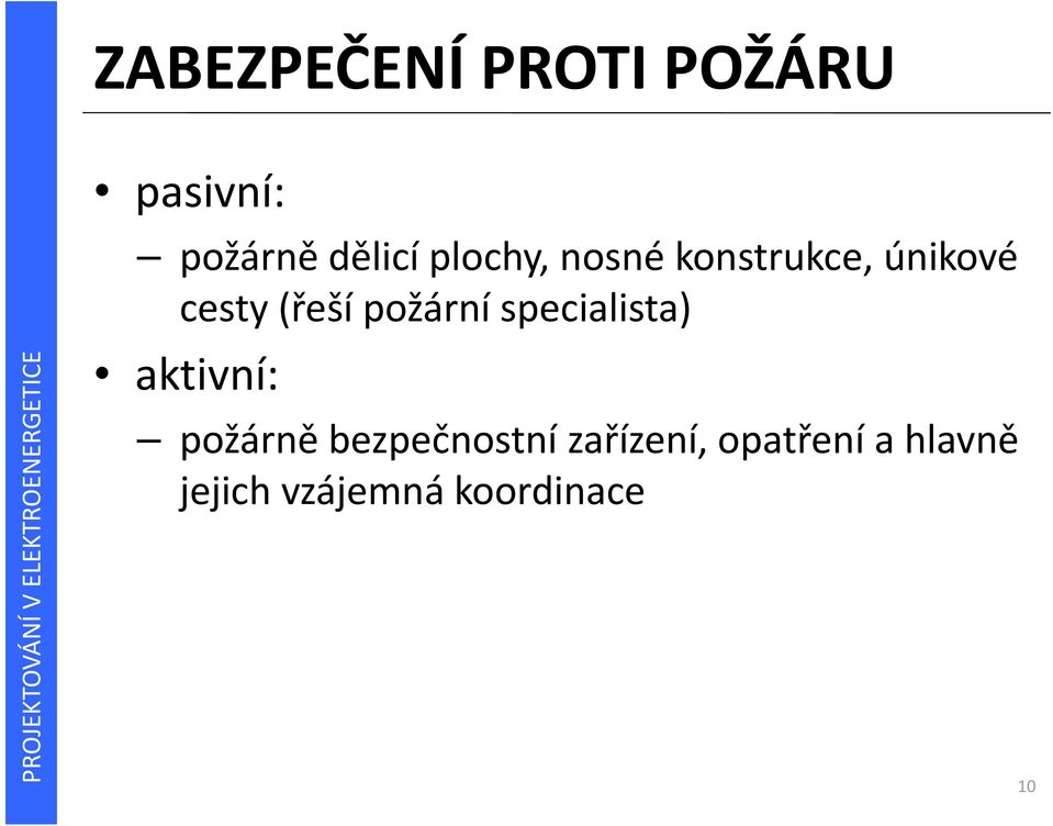 požární specialista) aktivní: požárně bezpečnostní