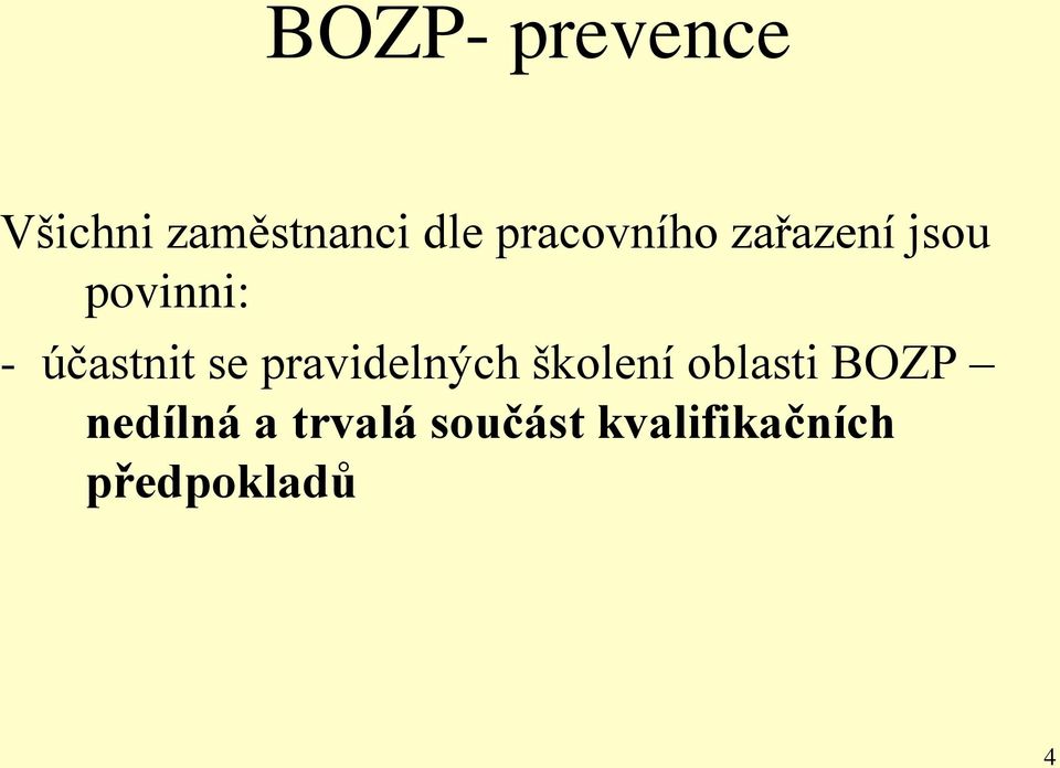 pravidelných školení oblasti BOZP