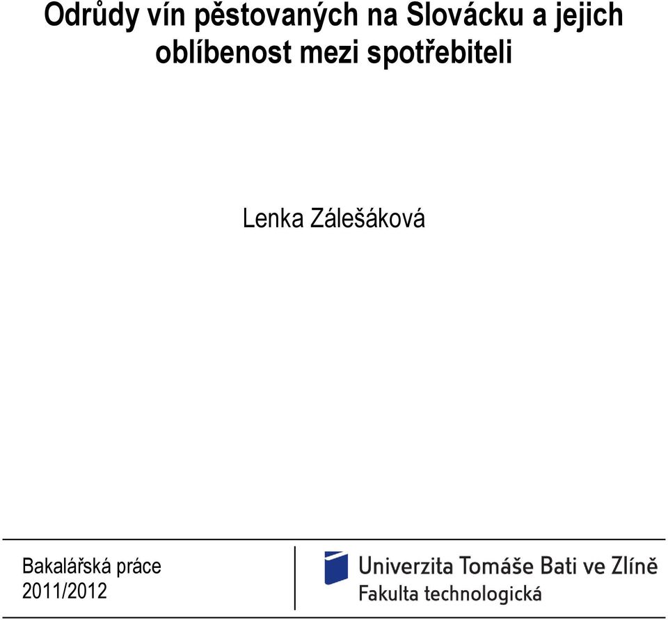 mezi spotřebiteli Lenka