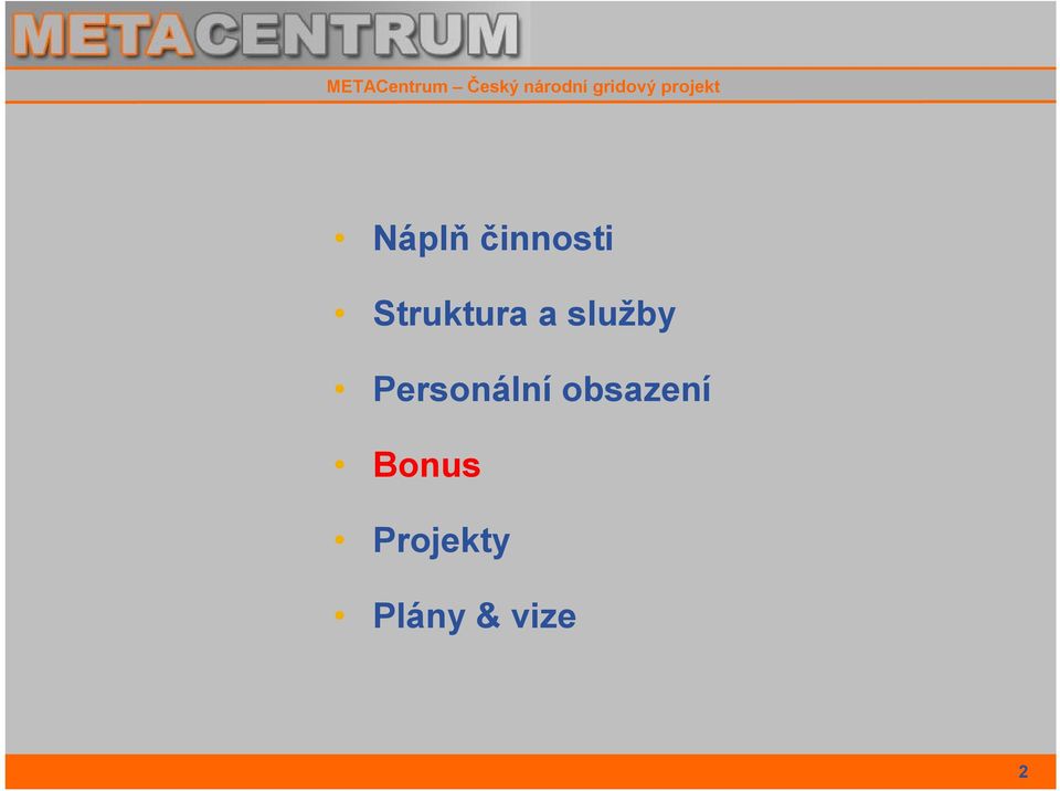 Personální obsazení