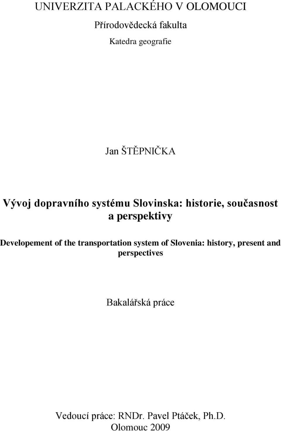 perspektivy Developement of the transportation system of Slovenia: history,