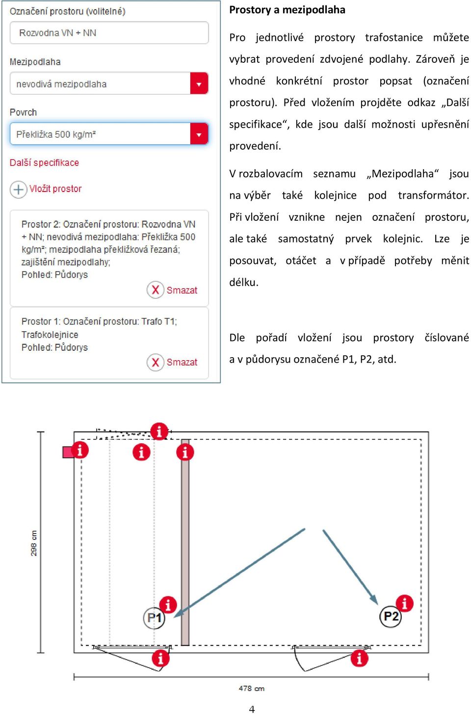 Před vložením projděte odkaz Další specifikace, kde jsou další možnosti upřesnění provedení.