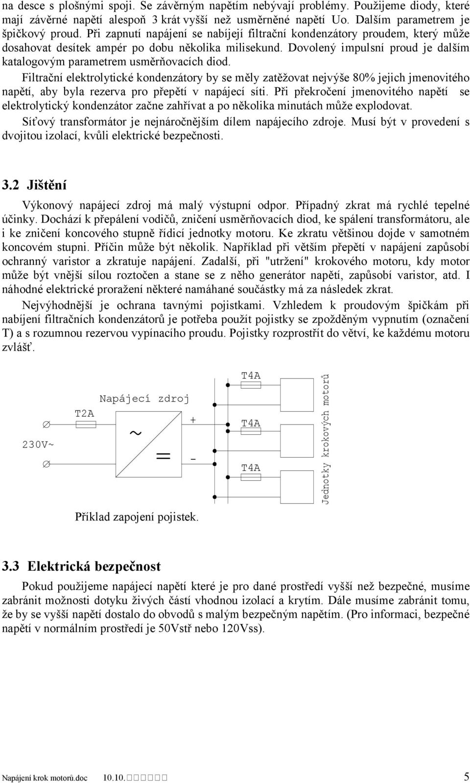 Dovolený impulsní proud je dalším katalogovým parametrem usměrňovacích diod.