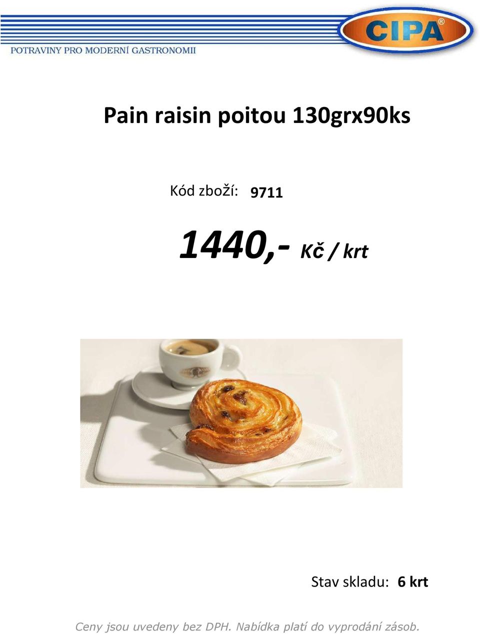 zboží: 9711 1440,-
