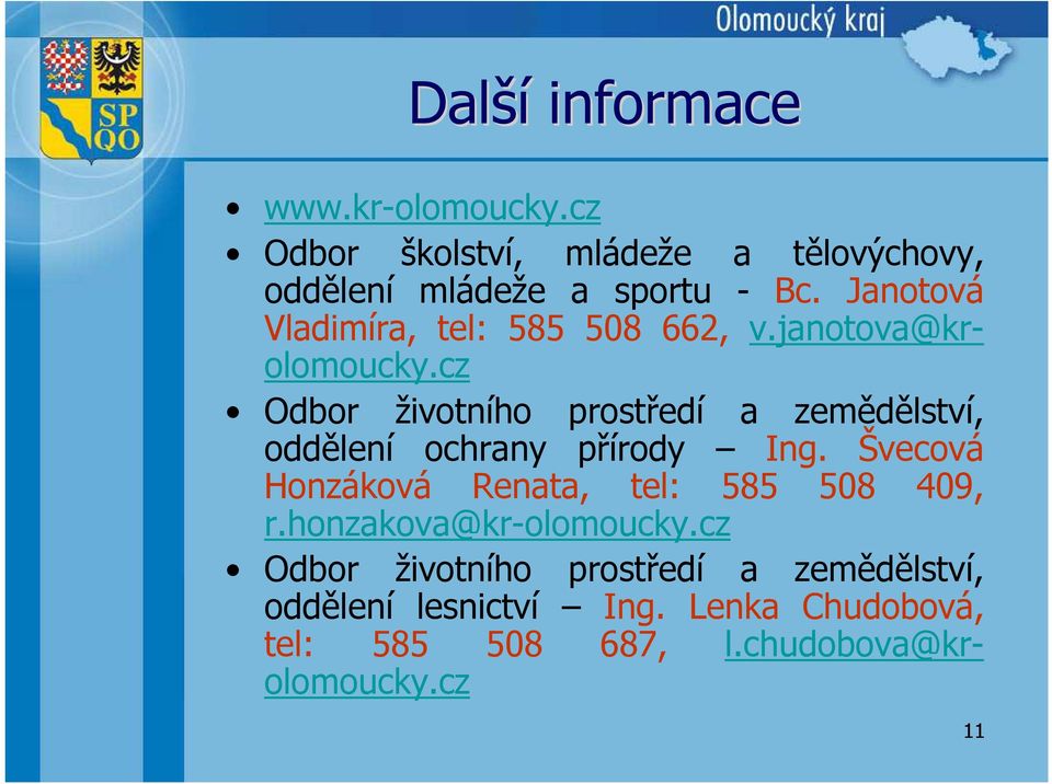 cz Odbor životního prostředí a zemědělství, oddělení ochrany přírody Ing.