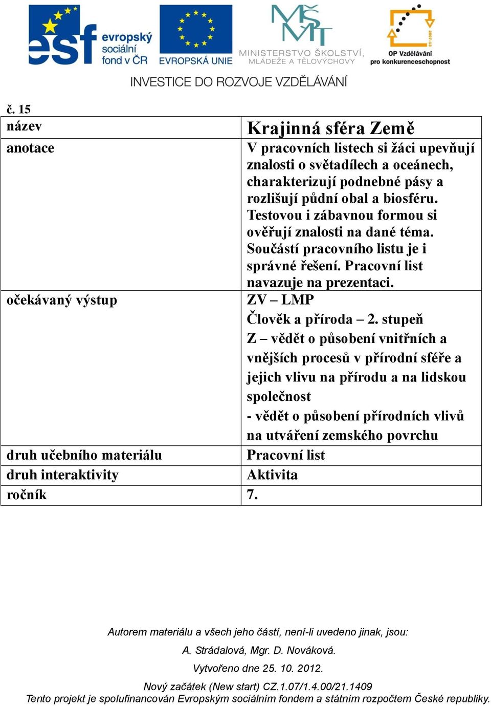 Pracovní list navazuje na prezentaci. očekávaný výstup ZV LMP Člověk a příroda 2.