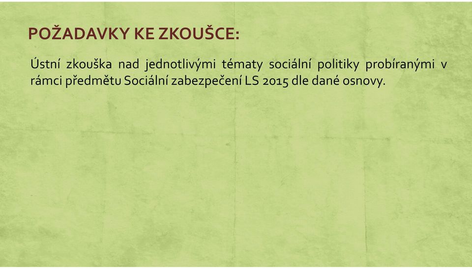 politiky probíranými v rámci předmětu