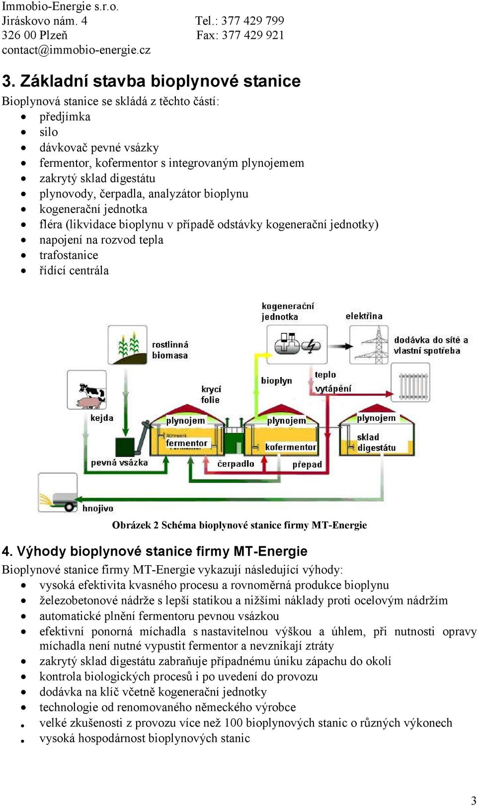 bioplynové stanice firmy MT-Energie 4.