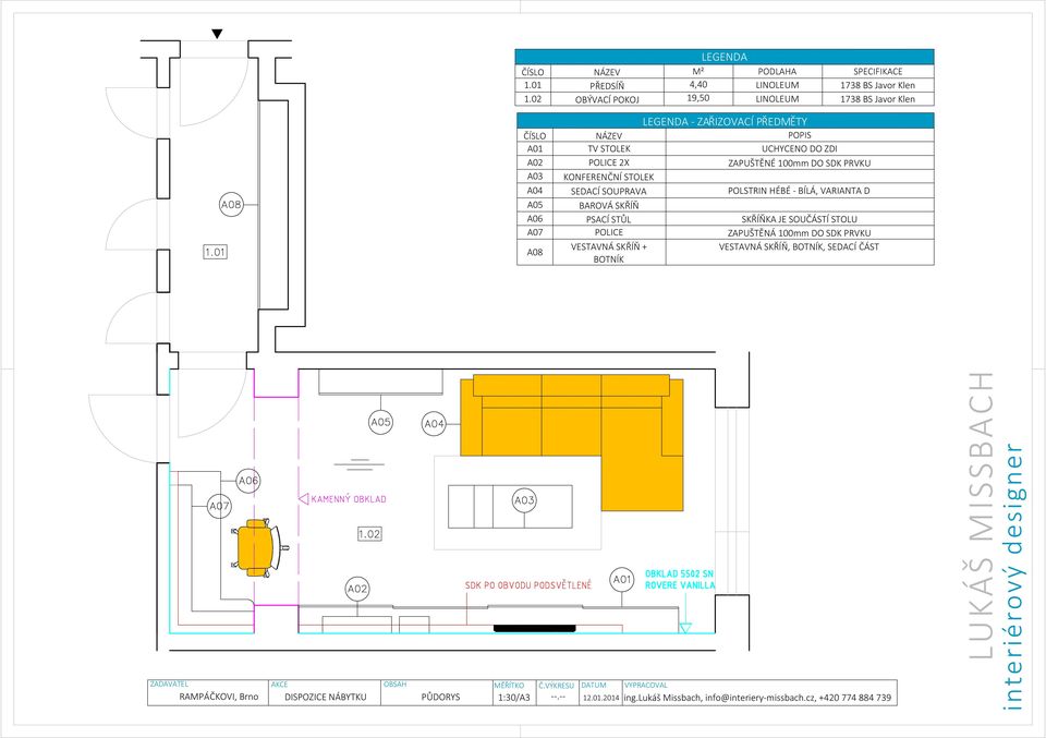 ZAPUŠTĚNÉ 100mm DO SDK PRVKU A03 KONFERENČNÍ STOLEK A04 SEDACÍ SOUPRAVA POLSTRIN HÉBÉ - BÍLÁ, VARIANTA D A05 BAROVÁ SKŘÍŇ A06 PSACÍ STŮL SKŘÍŇKA JE