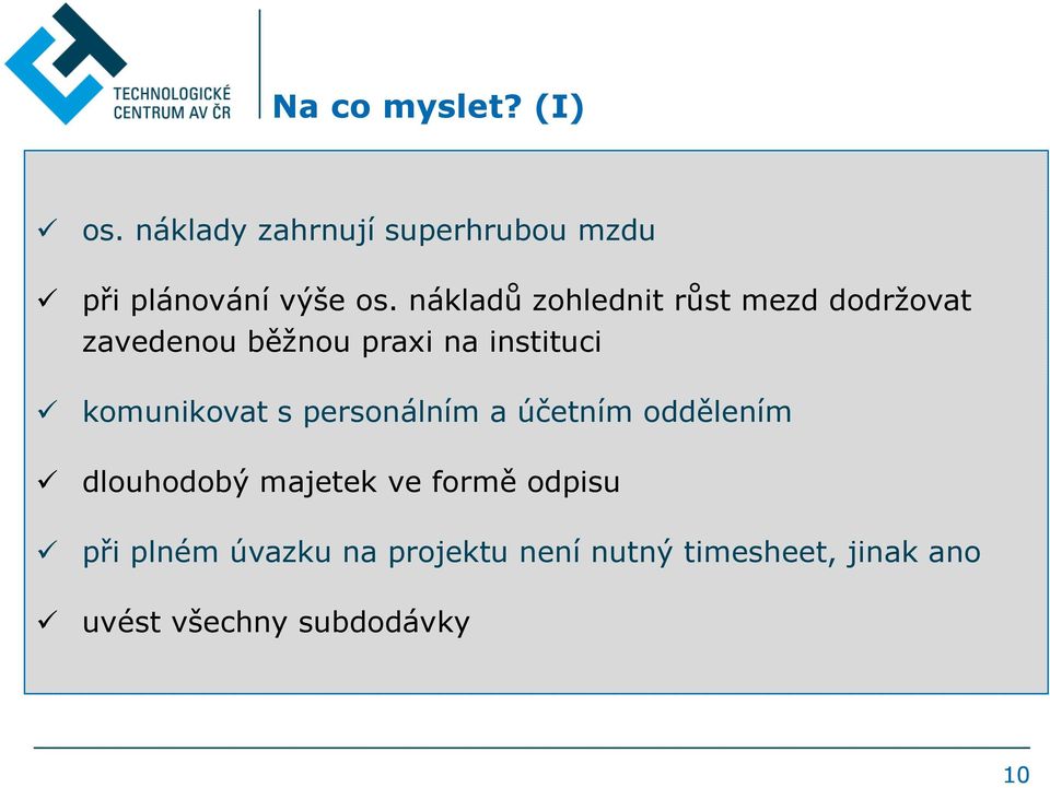 komunikovat s personálním a účetním oddělením dlouhodobý majetek ve formě odpisu