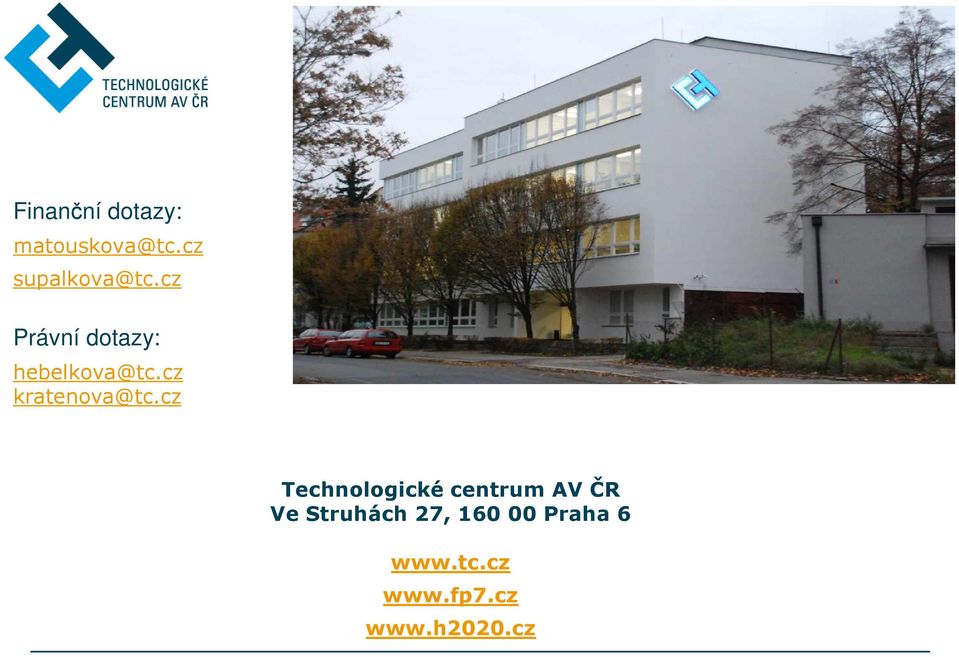 cz Technologické centrum AV ČR Ve Struhách 27,