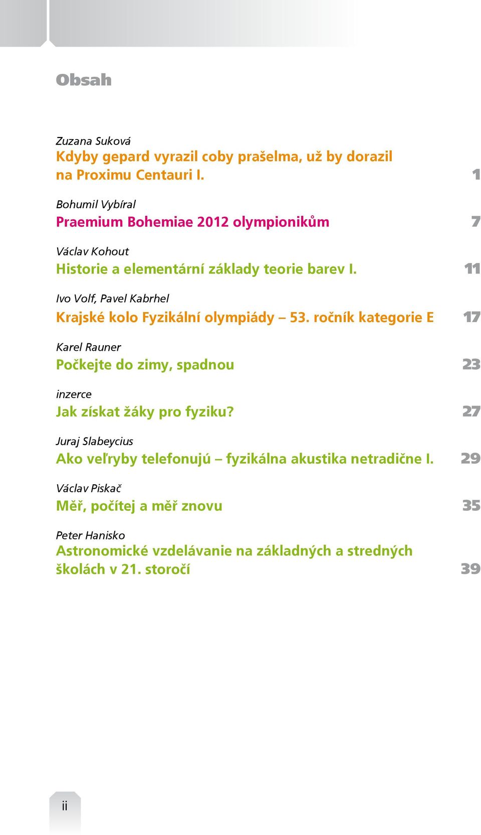 11 Ivo Volf, Pavel Kabrhel Krajské kolo Fyzikální olympiády 53.