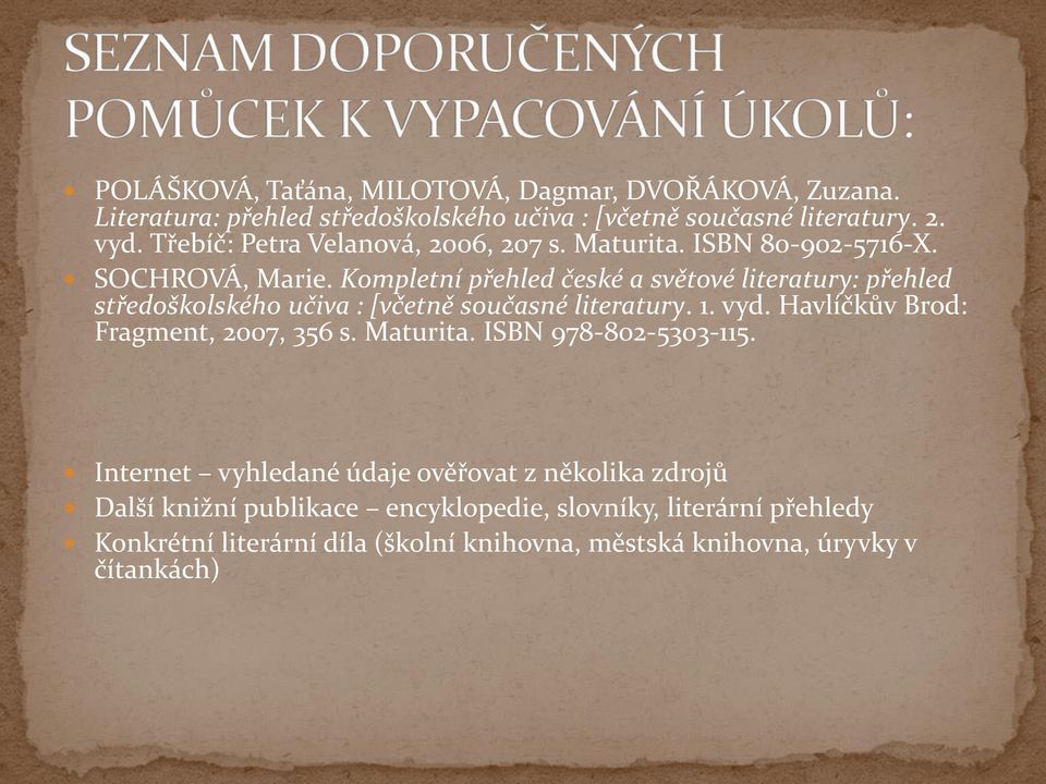 Kompletní přehled české a světové literatury: přehled středoškolského učiva : [včetně současné literatury. 1. vyd.