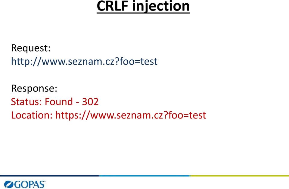 foo=test Response: Status: