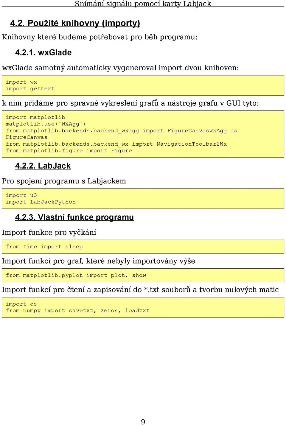 use('wxagg') from matplotlib.backends.backend_wxagg import FigureCanvasWxAgg as FigureCanvas from matplotlib.backends.backend_wx import NavigationToolbar2W