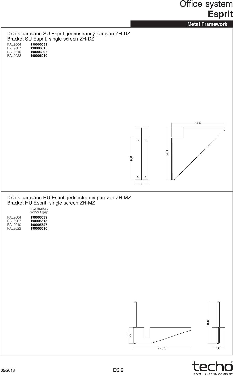 190006010 Držák paravánu HU, jednostranný paravan ZH-MZ Bracket HU, single screen ZH-MZ