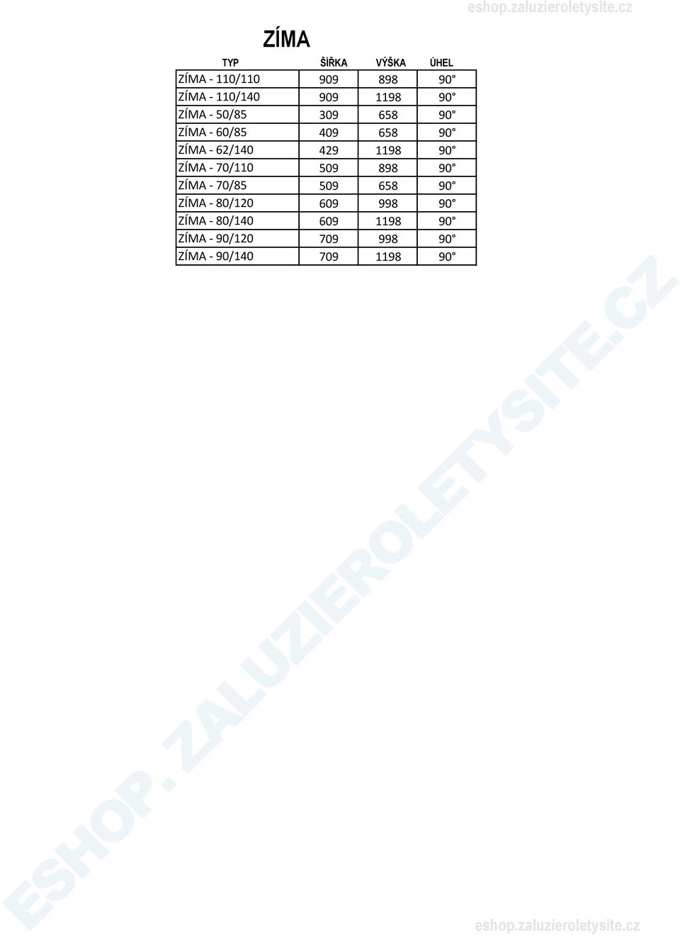 70/110 509 898 90 ZÍMA - 70/85 509 658 90 ZÍMA - 80/120 609 998 90