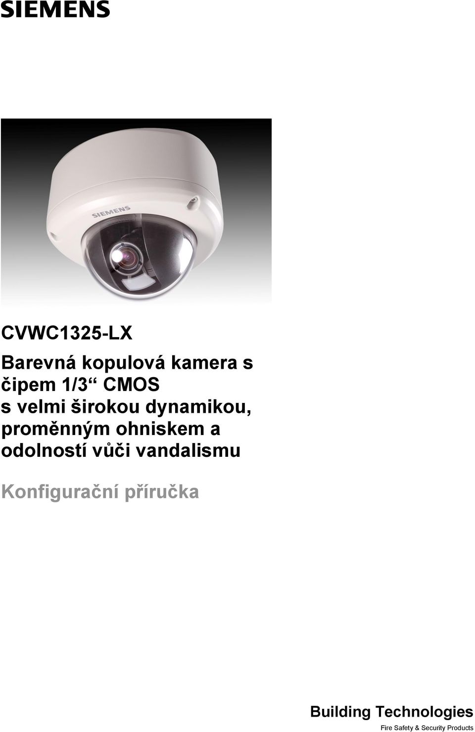 a odolností vůči vandalismu Konfigurační příručka