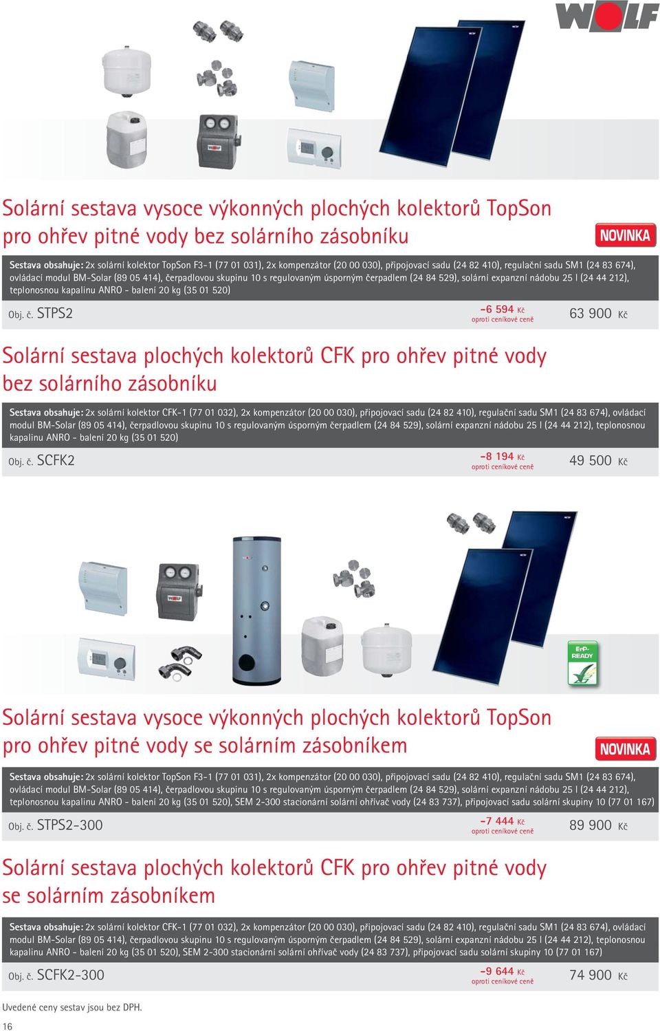 (24 44 212), teplonosnou kapalinu ANRO - balení 20 kg (35 01 520) Obj. č.