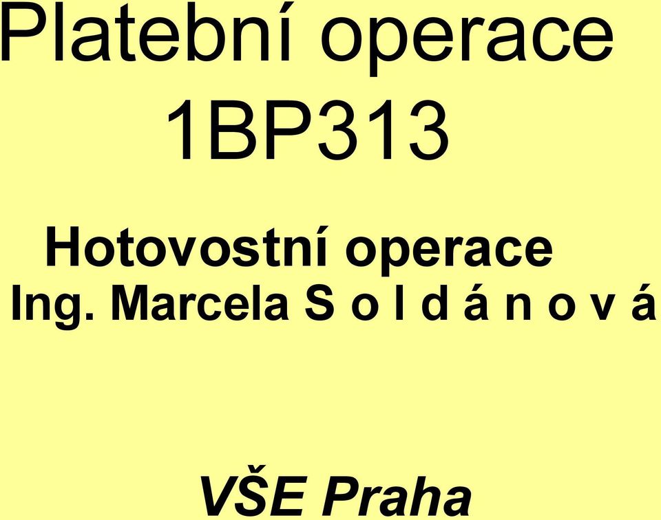 operace Ing.