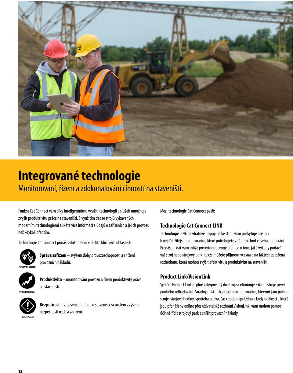 S využitím dat ze strojů vybavených moderními technologiemi získáte více informací a údajů o zařízeních a jejich provozu než kdykoli předtím.