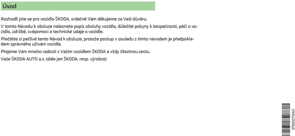 a technické údaje o vozidle.