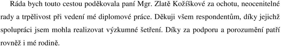 mé diplomové práce.
