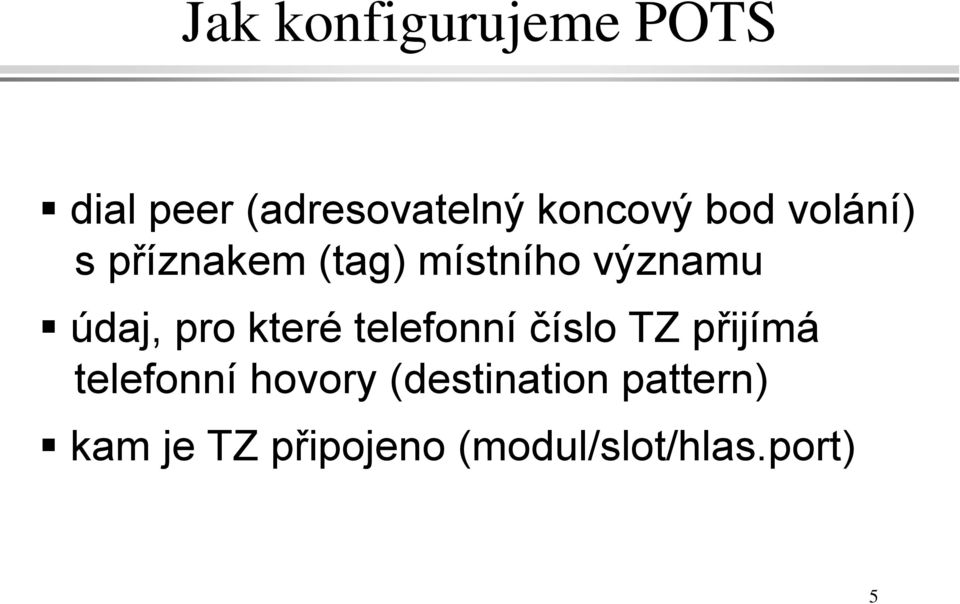 které telefonní číslo TZ přijímá telefonní hovory