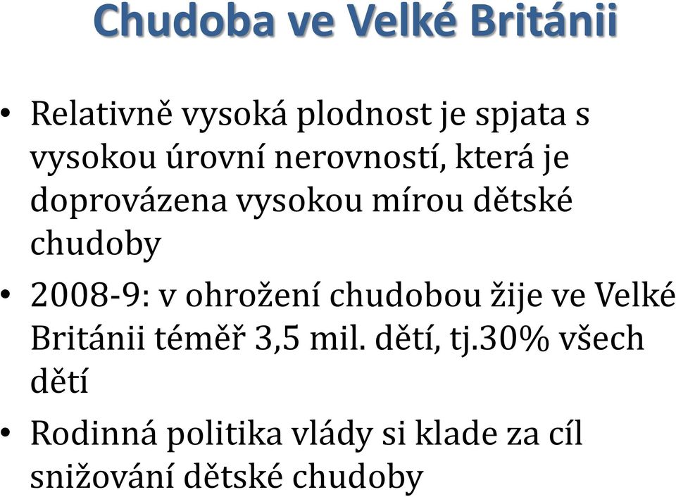2008-9: v ohrožení chudobou žije ve Velké Británii téměř 3,5 mil.