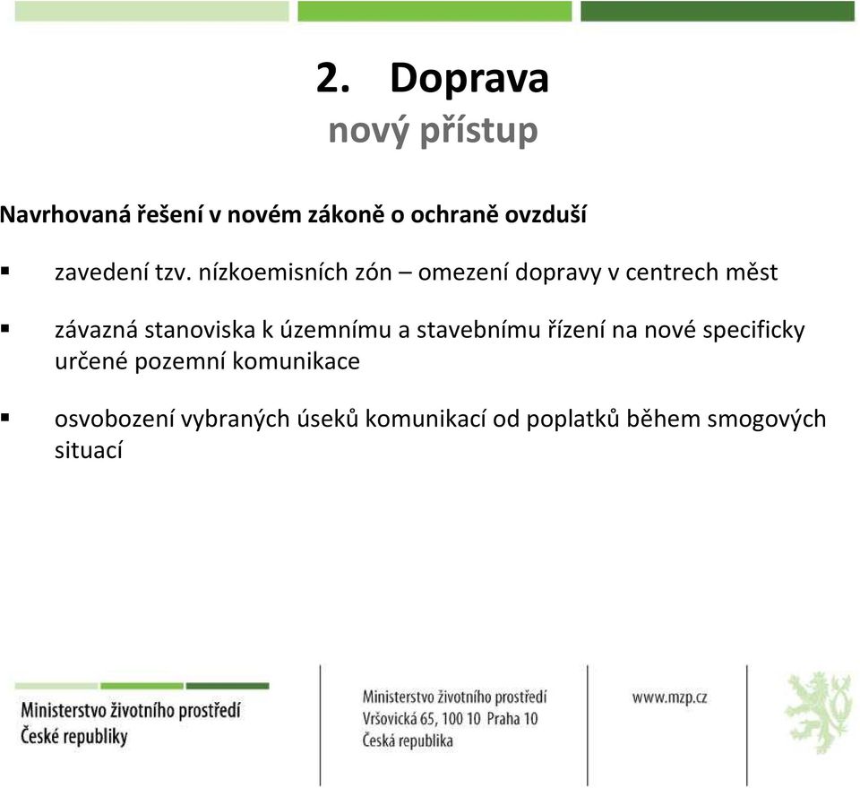 stanoviska k územnímu a stavebnímu řízení na nové specificky