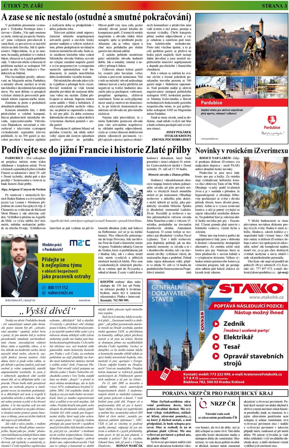 veřejnost provokovali k zamyšlení, co považovat za největší zločin na duši člověka, lidí či společenství.