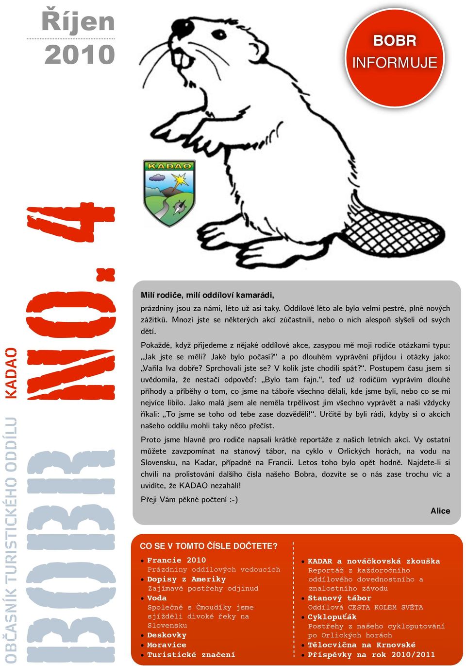 BOBR NO. 4. !íjen 2010 OBČASNÍK TURISTICKÉHO ODDÍLU KADAO BOBR INFORMUJE -  PDF Free Download