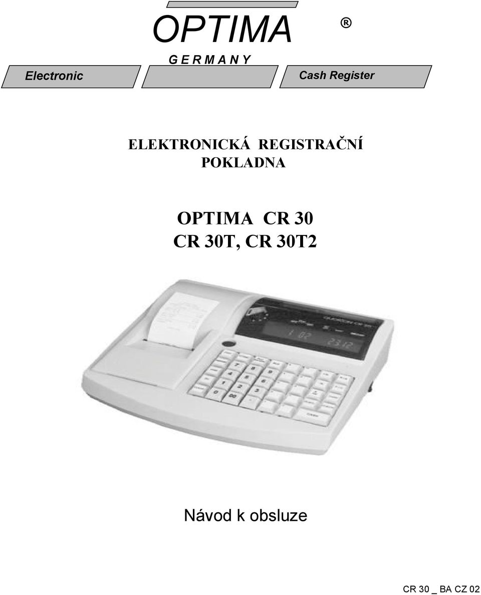 REGISTRAČ NÍ POKLADNA OPTIMA CR 30