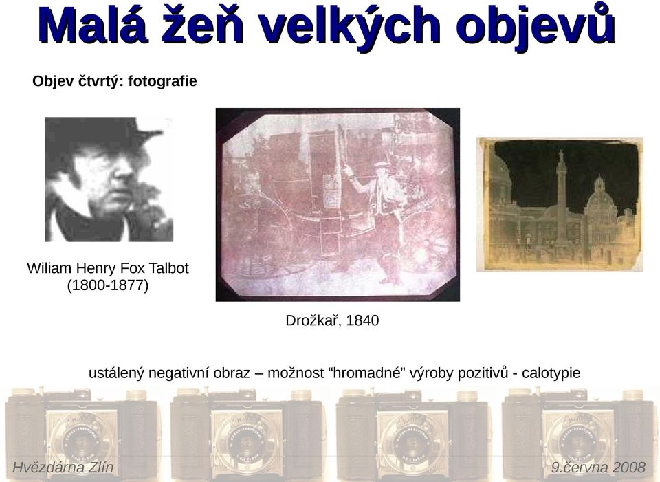 Drožkař, 1840 ustálený negativní