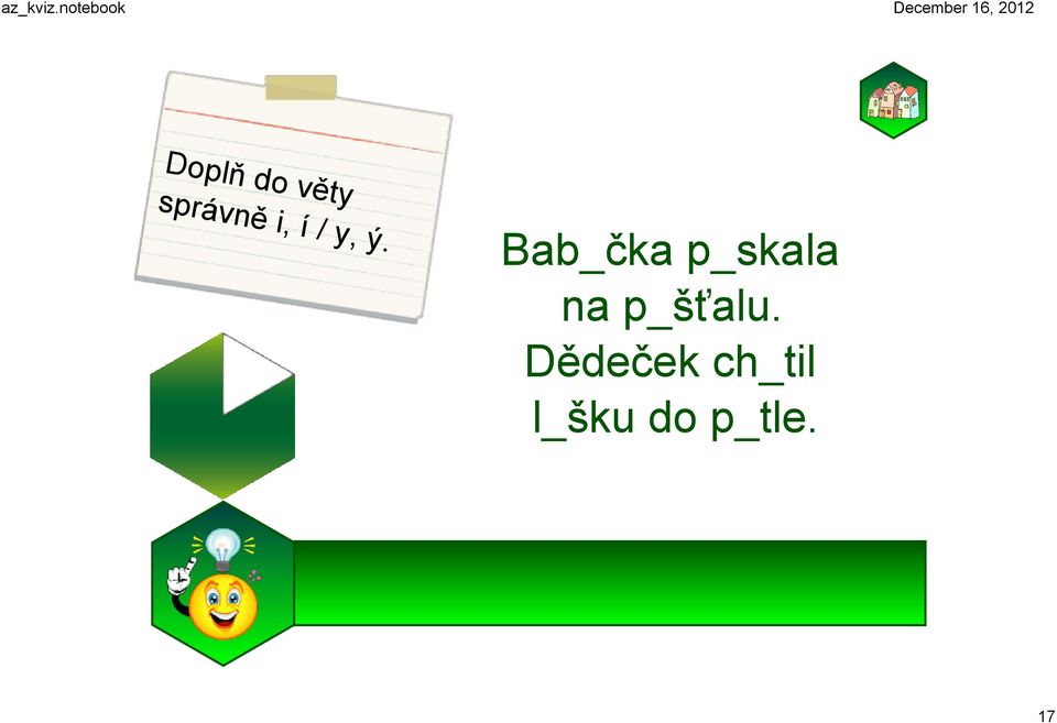 Dědeček ch_til l_šku do p_tle.