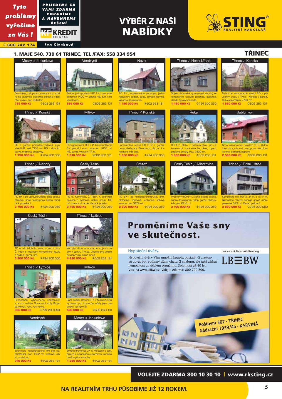 795 000 Kč 602 263 131 Stylový jednopodlažní RD 7+1, pův. stav, pozemek 1400 m 2, zděná HB, dům k rekonstrukci.