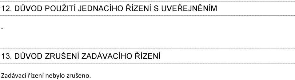 DŮVOD ZRUŠENÍ ZADÁVACÍHO