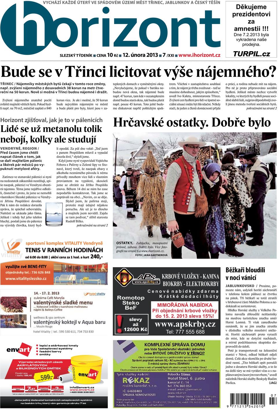zvýšení nájemného z dosavadních 38 korun na metr čtvereční na 50 korun. Nově si možná v Třinci budou nájemné i dražit. Zvýšení nájemného znatelně pocítí zvláště majitelé větších bytů.