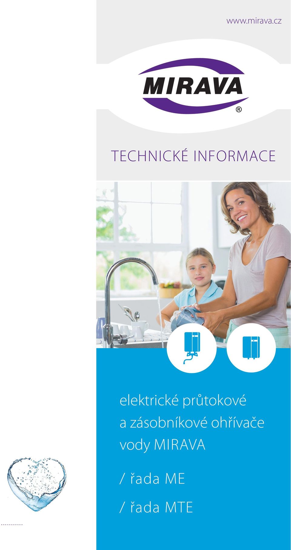 TECHNICKÉ INFORMACE elektrické průtokové a zásobníkové ohřívače vody MIRAVA  / řada ME / řada MTE - PDF Free Download