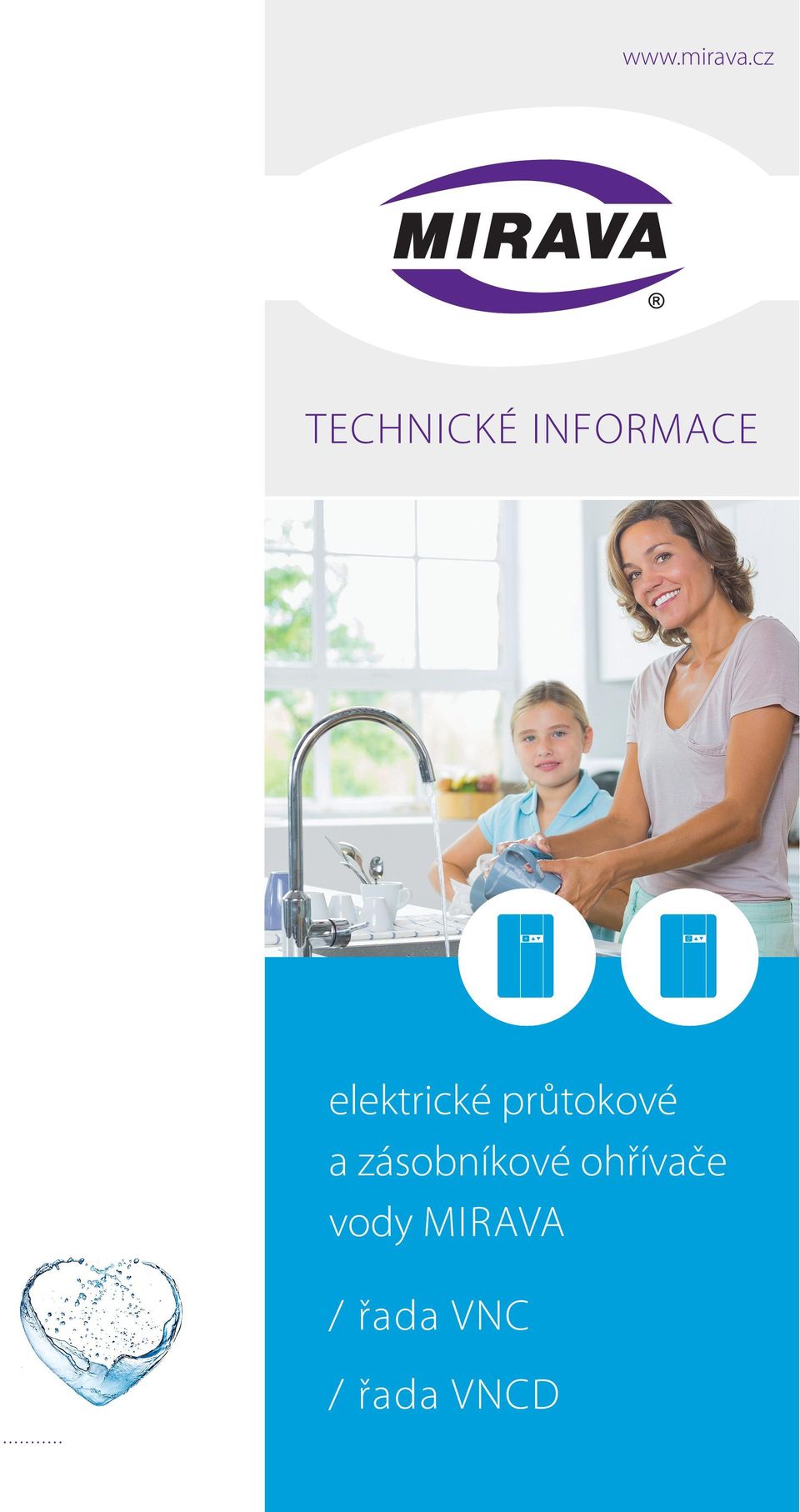 TECHNICKÉ INFORMACE elektrické průtokové a zásobníkové ohřívače vody MIRAVA  / řada ME / řada MTE - PDF Free Download