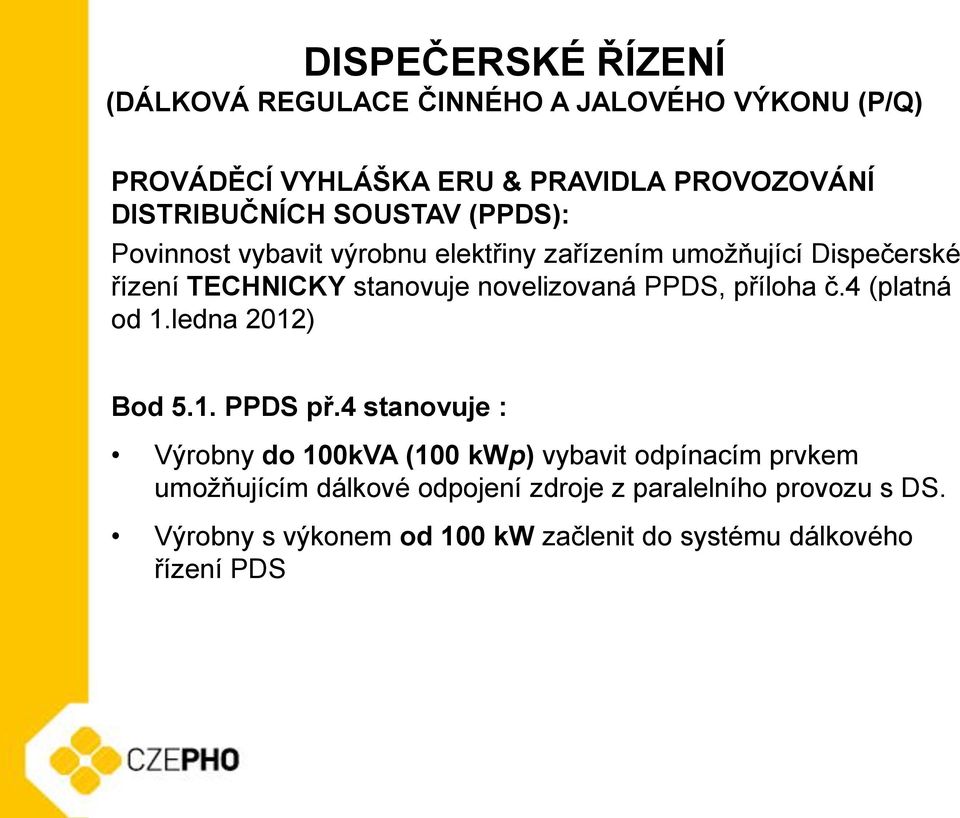 4 (platná od 1.ledna 2012) Bod 5.1. PPDS př.