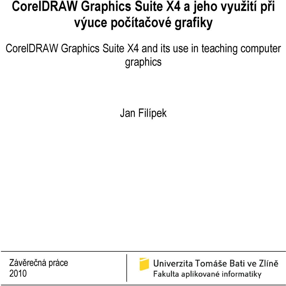 Graphics Suite X4 and its use in teaching