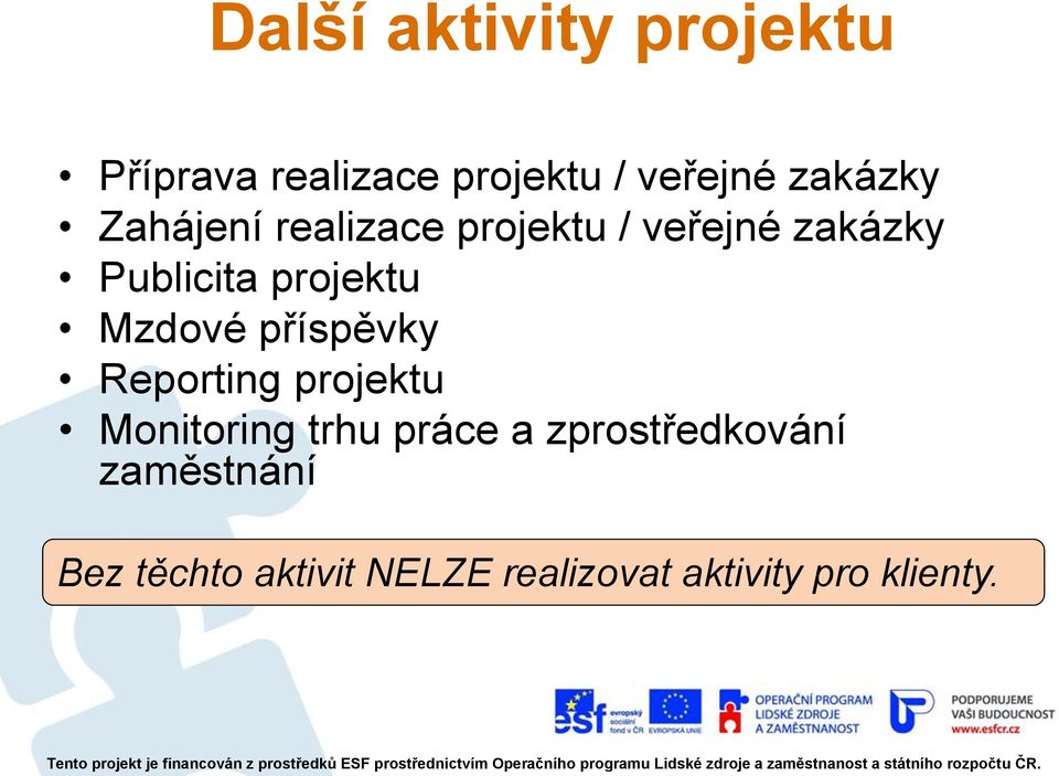 Mzdové příspěvky Reporting projektu Monitoring trhu práce a