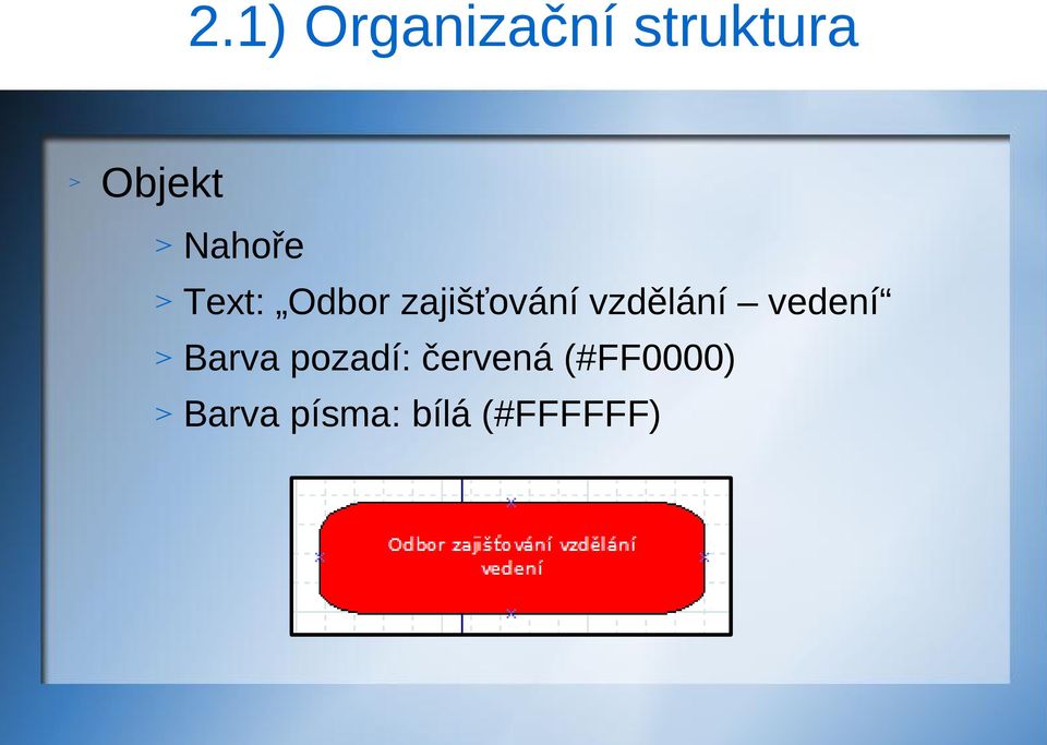 vzdělání vedení Barva pozadí: