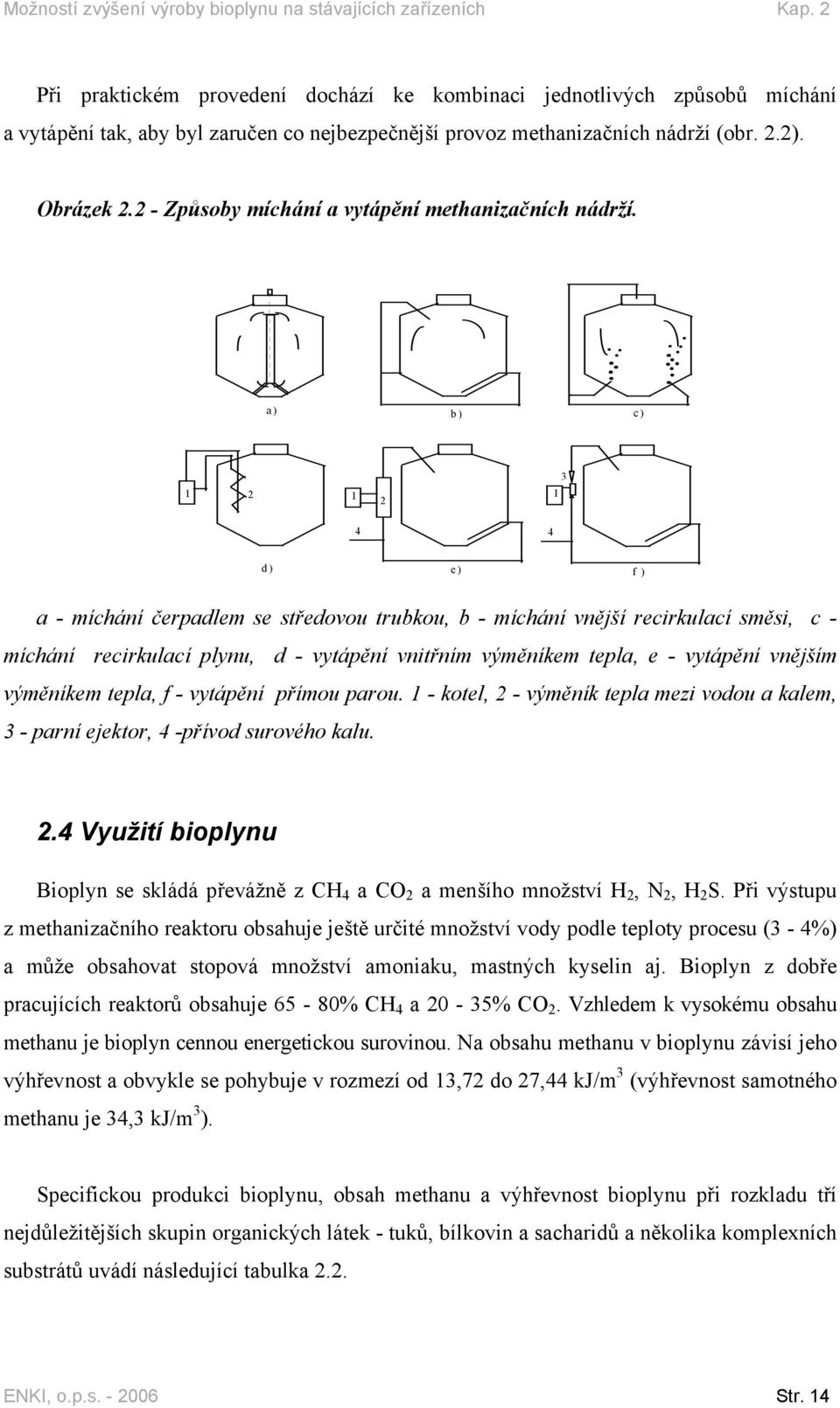 2 - Způsoby míchání a vytápění methanizačních nádrží.