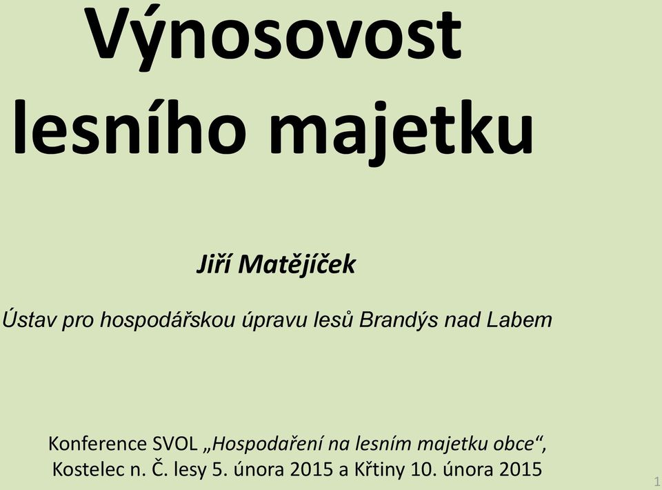 Konference SVOL Hospodaření na lesním majetku obce,
