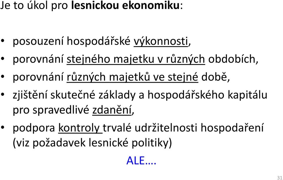 zjištění skutečné základy a hospodářského kapitálu pro spravedlivé zdanění,