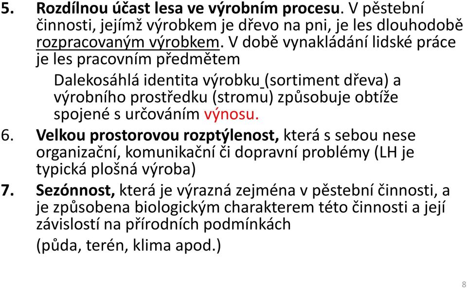 spojené s určováním výnosu. 6.
