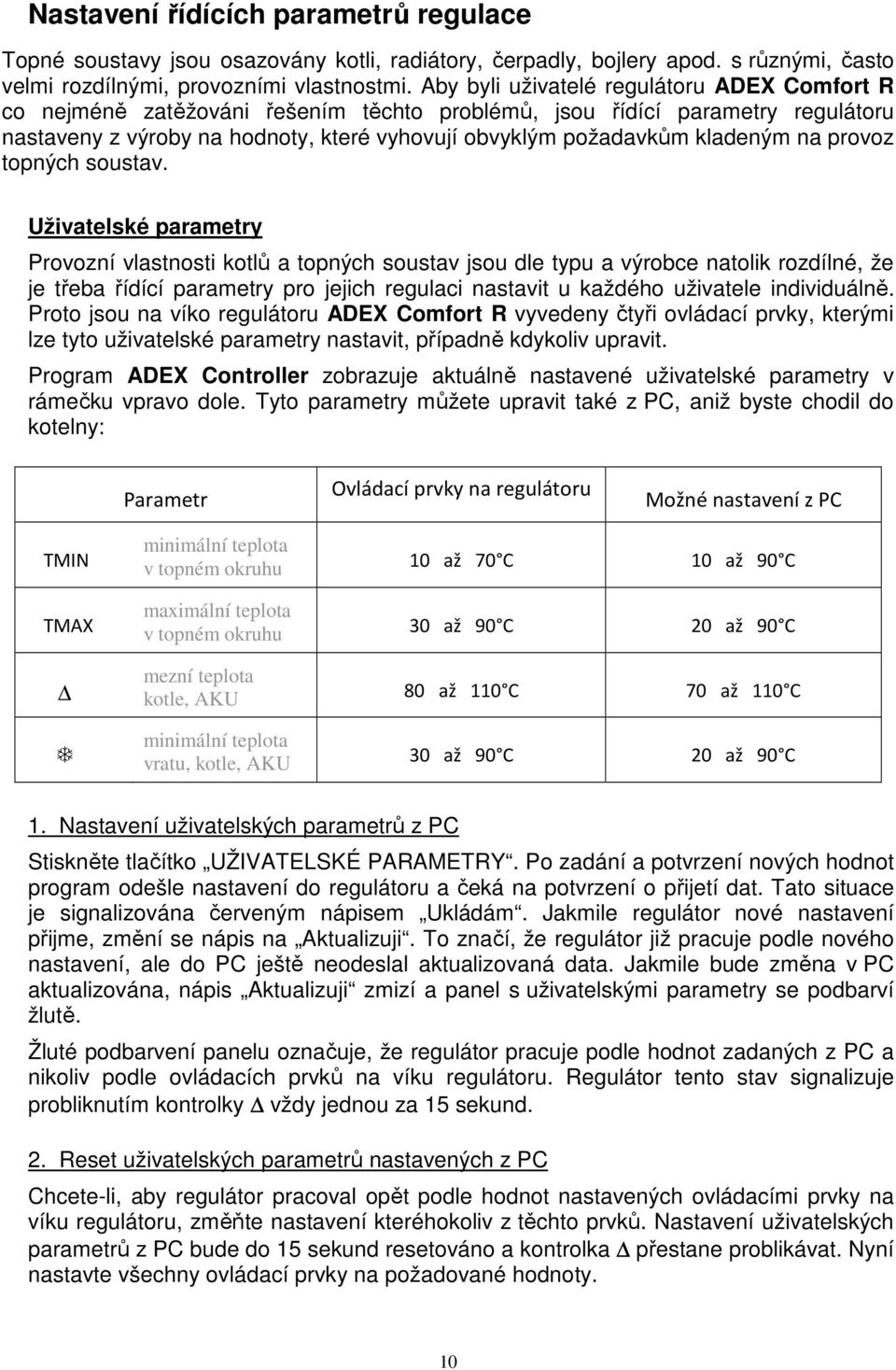 na provoz topných soustav.