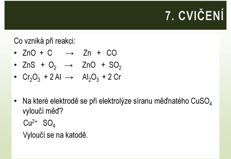 které elektrodě se při elektrolýze síranu